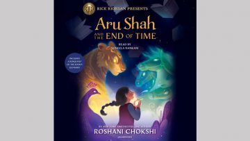 Aru Shah and the End of Time (Book 1 in the Pandava Series) By Roshani Chowksi
