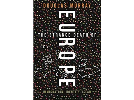 The Strange Death of Europe