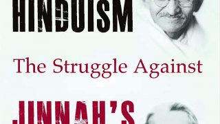 Gandhi's Hinduism the Struggle against Jinnah's Islam