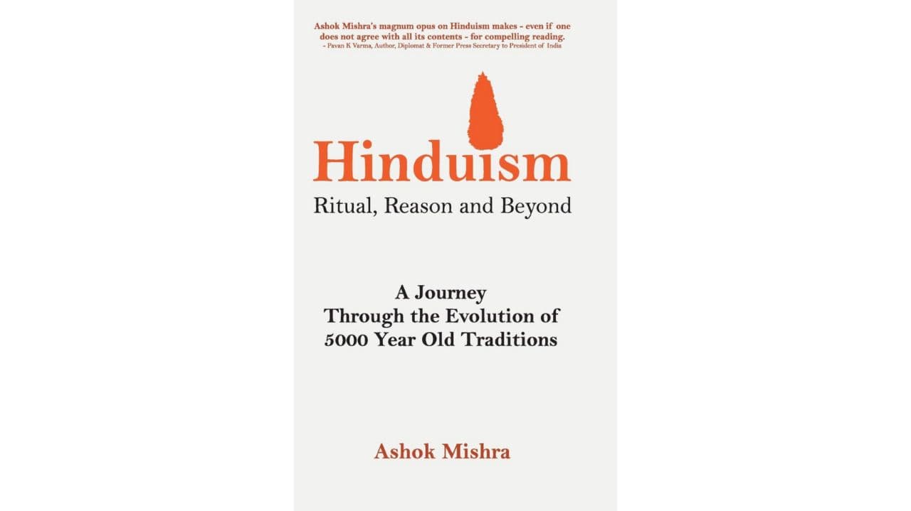 Book Review: Ashok Mishra’s Hinduism: The more we change the more we remain in the western narrative