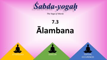 ŚABDA-YOGA : The Language Of Yoga Demystified – Part 7.3