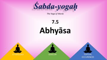 ŚABDA-YOGA : The Language Of Yoga Demystified – Part 7.5