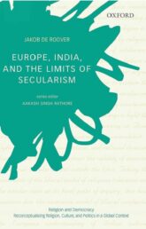 Book Review: Europe, India, And The Limits Of Secularism By Jakob De Roover –Part II