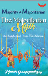 Book Review: The Majoritarian Myth by Kausik Gangopadhyay