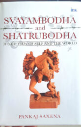Book Review: Svayambodha and Shatrubodha by Pankaj Saxena