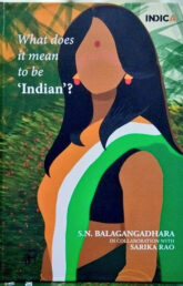 What does it mean to be “Indian”? by S.N. Balagangadhara